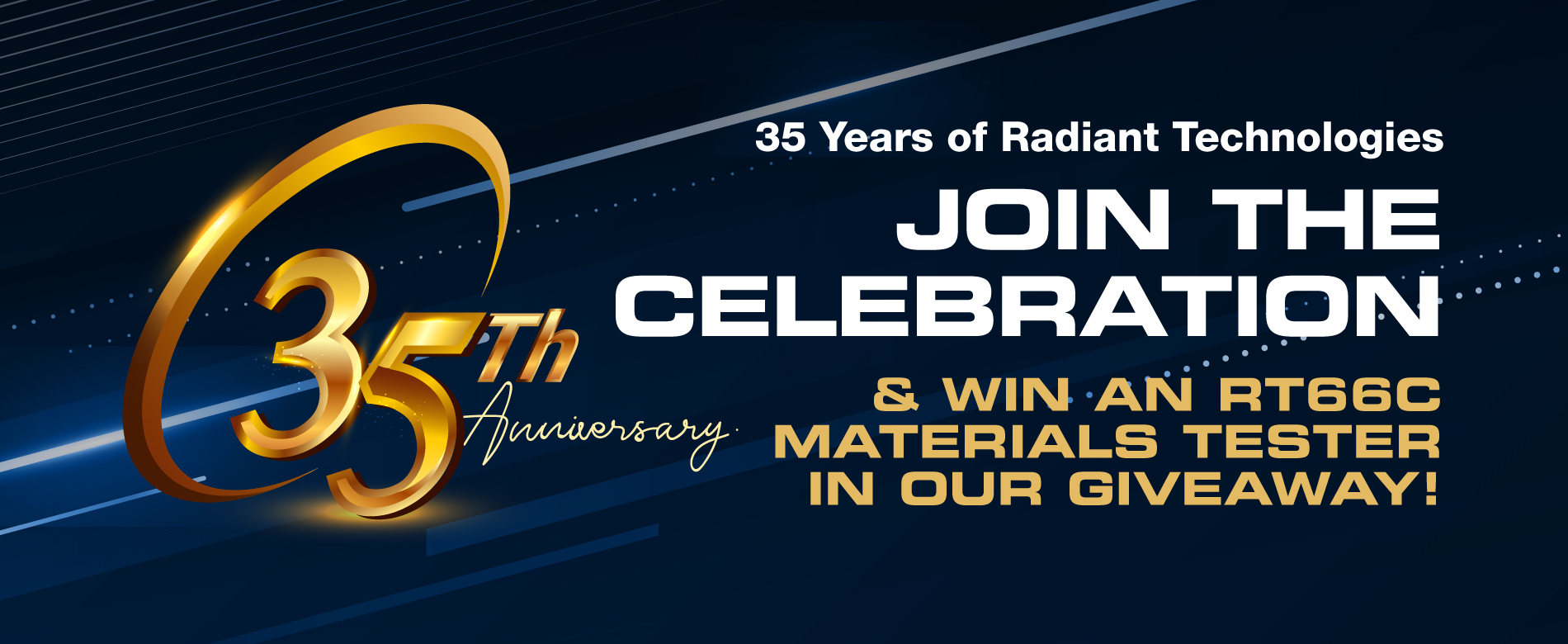 35 Years of Radiant Technologies: Join the Celebration and Win an RT66C Materials Tester in Our Giveaway!